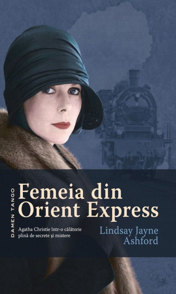 Femeia din Orient Express – Agatha Christie in ipostaza calatoarei luate prin surprindere