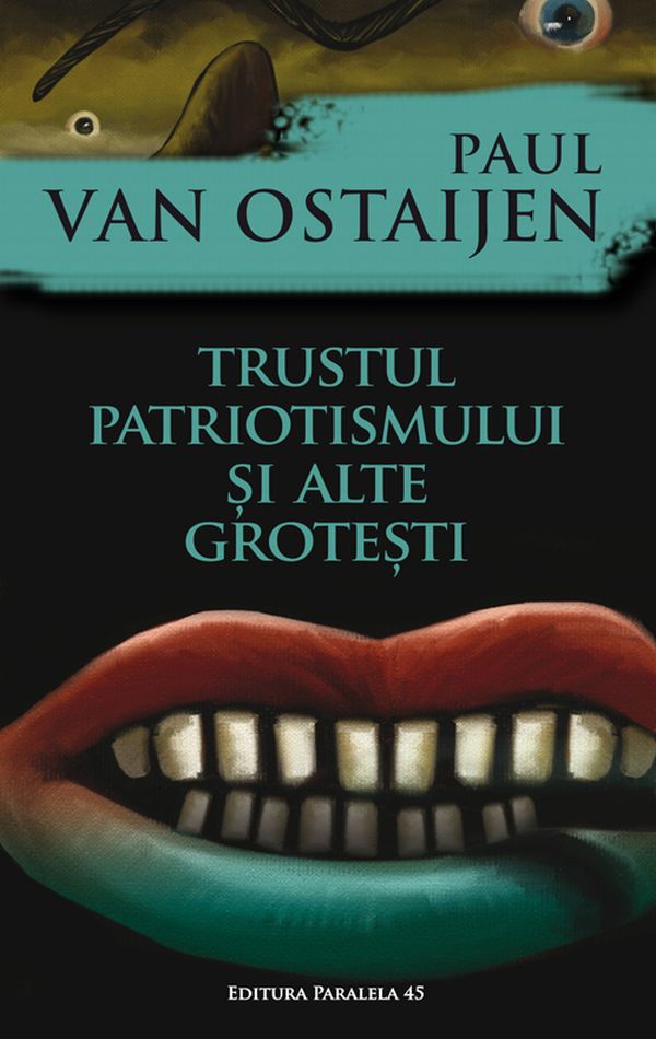 Trustul patriotismului si alte grotesti – Comorile Interbelicului avangardist