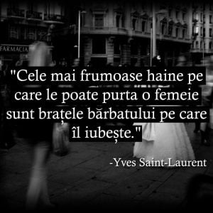yves saint laurent - citate despre iubire