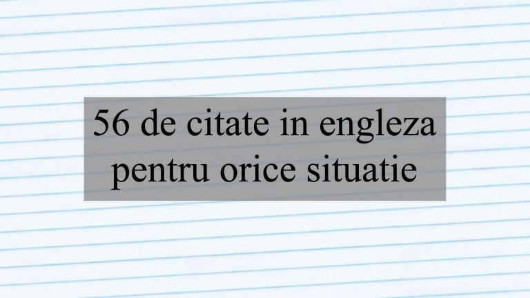 56 de citate in engleza despre viata, iubire si dragoste