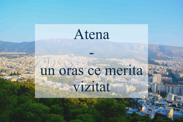 feature Atena un oras ce merita vizitat