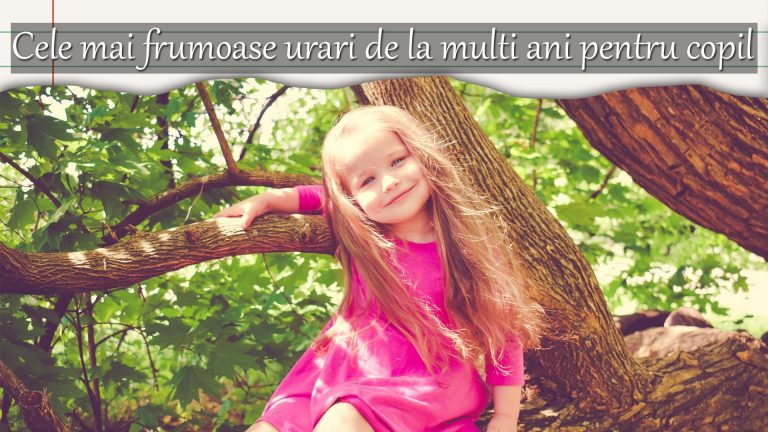 Mesaje de la multi ani pentru copii – 50 de urări frumoase pentru fiecare vârstă