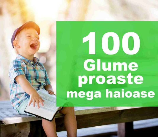 100 Glume proaste, dar mega haioase glume proaste