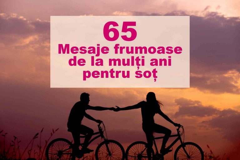 65 Mesaje de la multi ani pentru sot care să-l impresioneze
