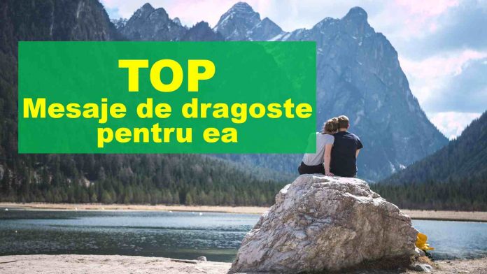 top mesaje de dragoste pentru ea