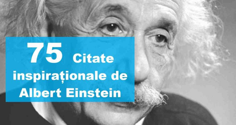 Citate Einstein – 75 citate deștepte despre viață, fericire și cunoaștere