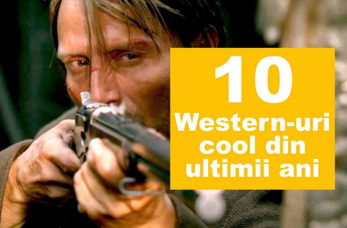 filme western bune filme western bune si noi