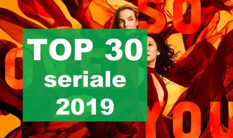 TOP 30 cele mai bune seriale din 2019