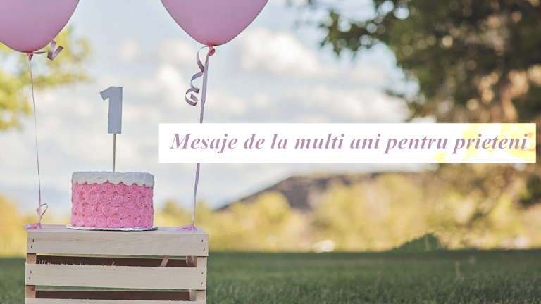 Mesaje de la multi ani pentru prieteni