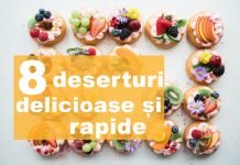 rețete pentru deserturi rapide care să impresioneze oaspeții