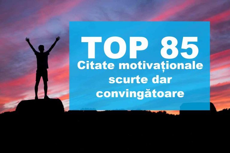 85 Citate motivationale scurte dar foarte convingătoare