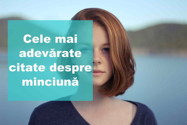 Cele mai adevărate citate despre minciună