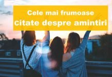 TOP citate despre amintiri frumoase, de neuitat top citate despre amintiri