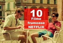 10 Dintre cele mai frumoase filme care te vor încânta pe Netflix filme frumoase netflix