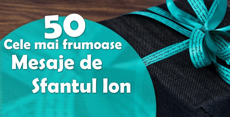 Cele mai frumoase 50 mesaje de Sfantul Ion