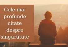 Cele mai profunde citate despre singuratate