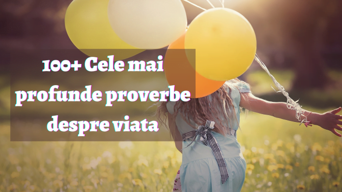 Proverbe despre viata