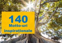 Motto-uri – Cele mai frumoase 140 de motto-uri din care să alegi top motto uri