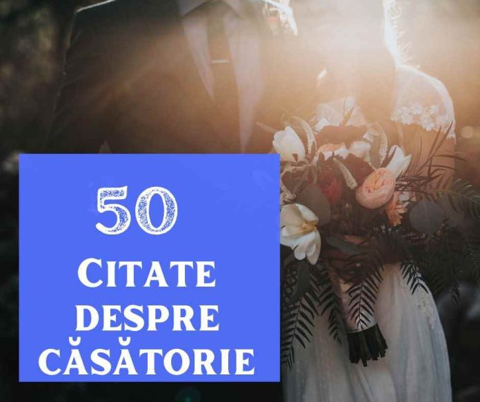 citate despre căsătorie casnicie