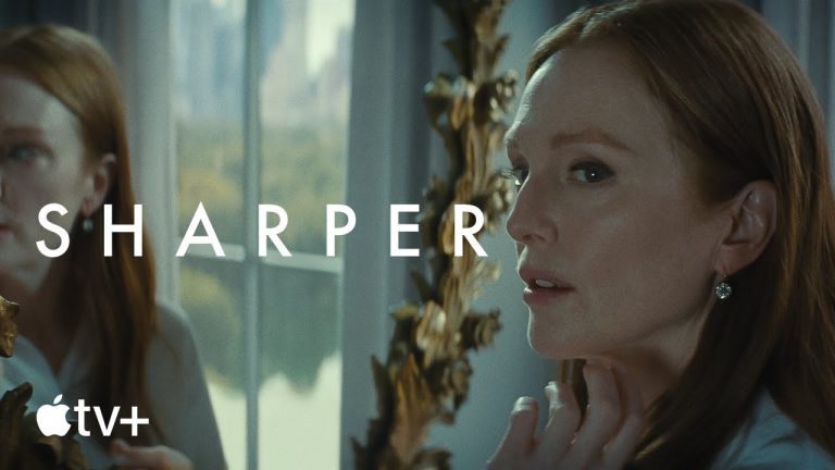 Sharper (2023) – film cu Julianne Moore – trailer oficial