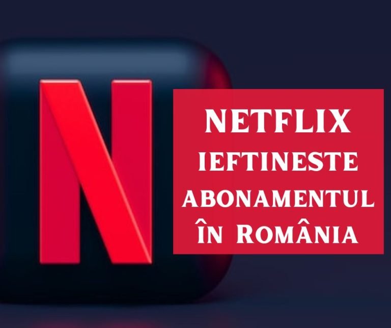 Netflix ieftinește abonamentul în România