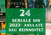 24 Top seriale – au fost reînnoite sau anulate? seriale reînnoite anulate