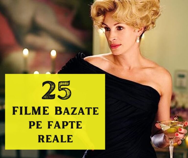 Cele mai faine 25 filme inspirate din fapte reale