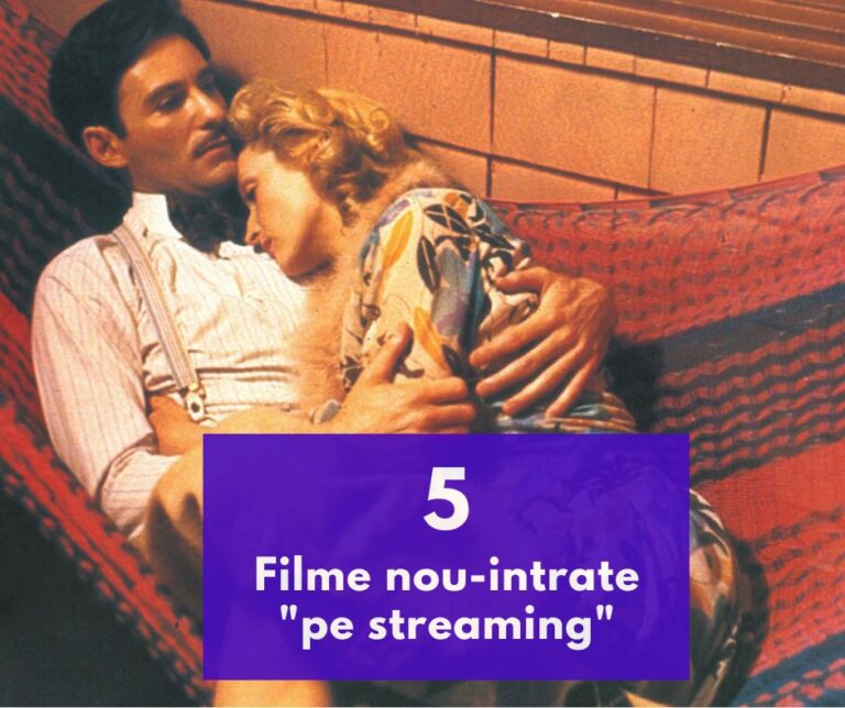 5 Super filme intrate “pe streaming” în România
