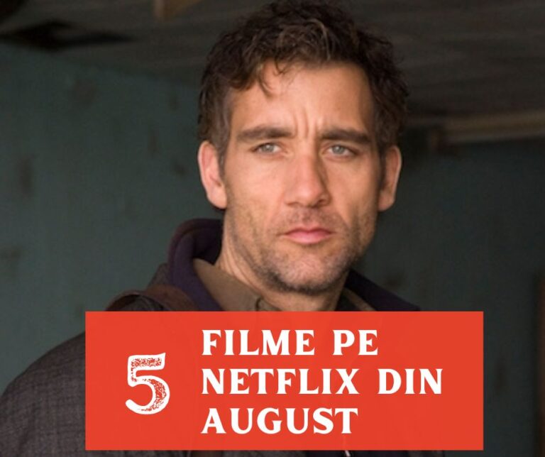 5 filme licențiate de NETFLIX în luna august