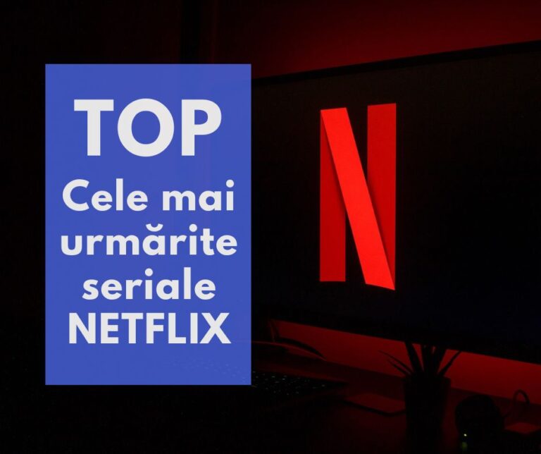 TOP 10 producții urmărite pe NETFLIX în prima jumătate 2023