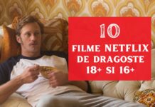 Filme NETFLIX de dragoste 18+ și 16+ de neratat filme netflix de dragoste 18