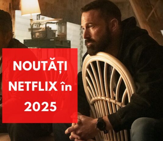 NOUTĂȚI NETFLIX 2025