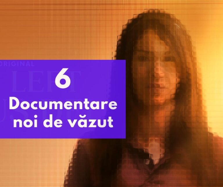6 Documentare noi pe Netflix, HBO Max, SkyShowtime
