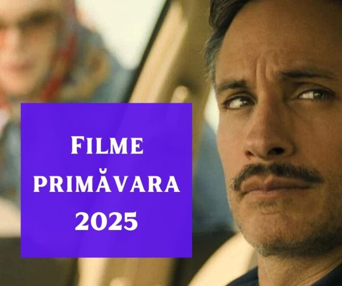 filme primavara 2025