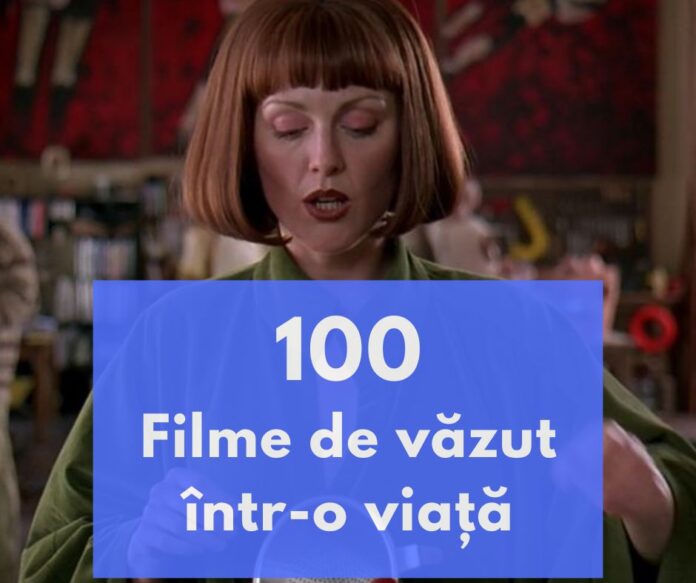 top filme celebre de vazut intr o viata top filme celebre de vazut intr o viata